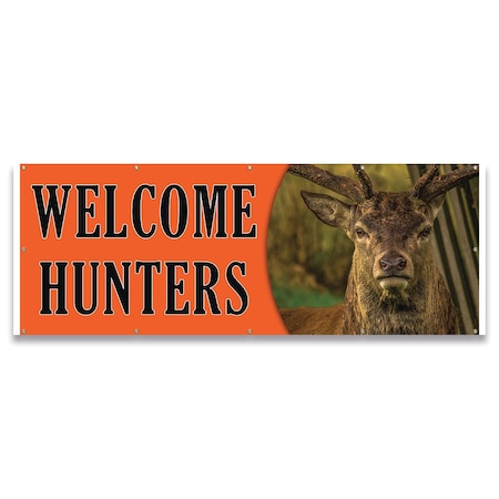 Signmission Welcome Hunters Banner Concession Stand Food Truck Single Sided B-120-30190